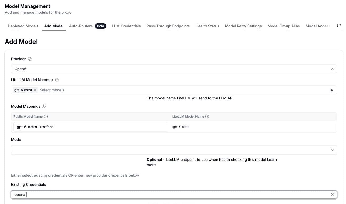 Add Model with OpenAI, gpt-6-astra, the gpt-6-astra-ultrafast public name, and an existing credential