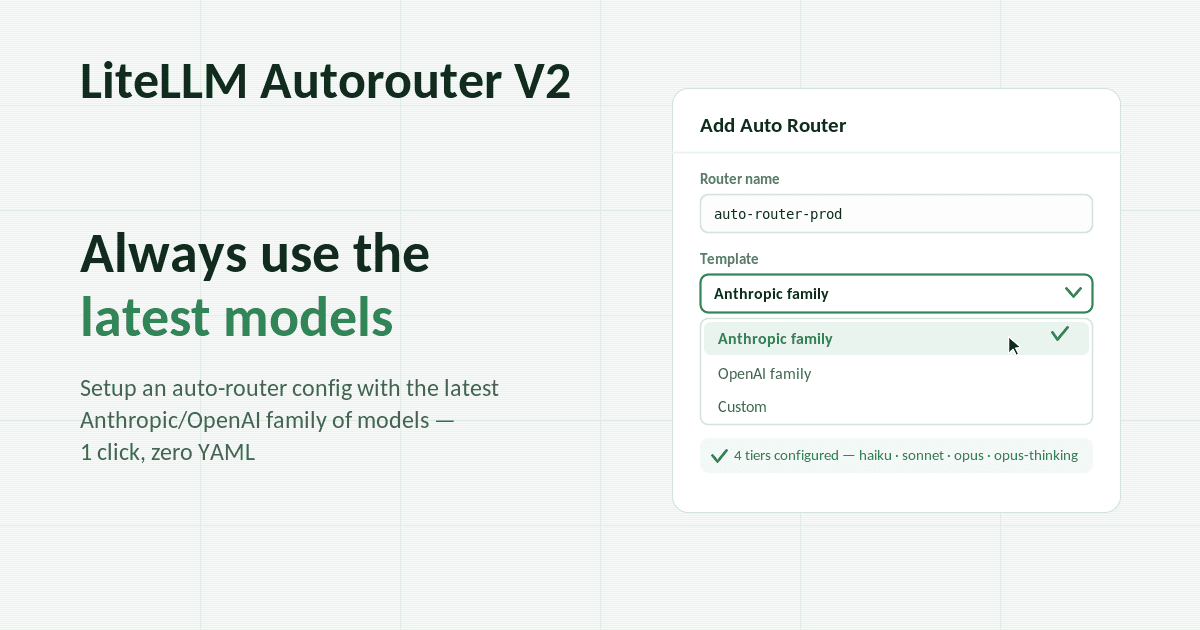 LiteLLM Autorouter V2: always use the latest models