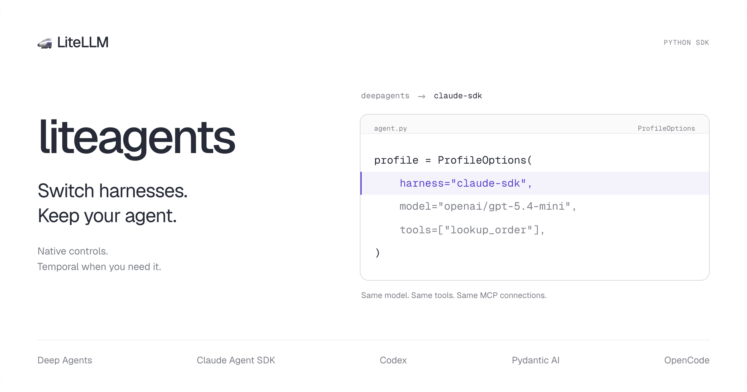 liteagents: switch harnesses, keep your agent. A ProfileOptions example changes deepagents to claude-sdk while keeping the model, tools, and MCP connections.
