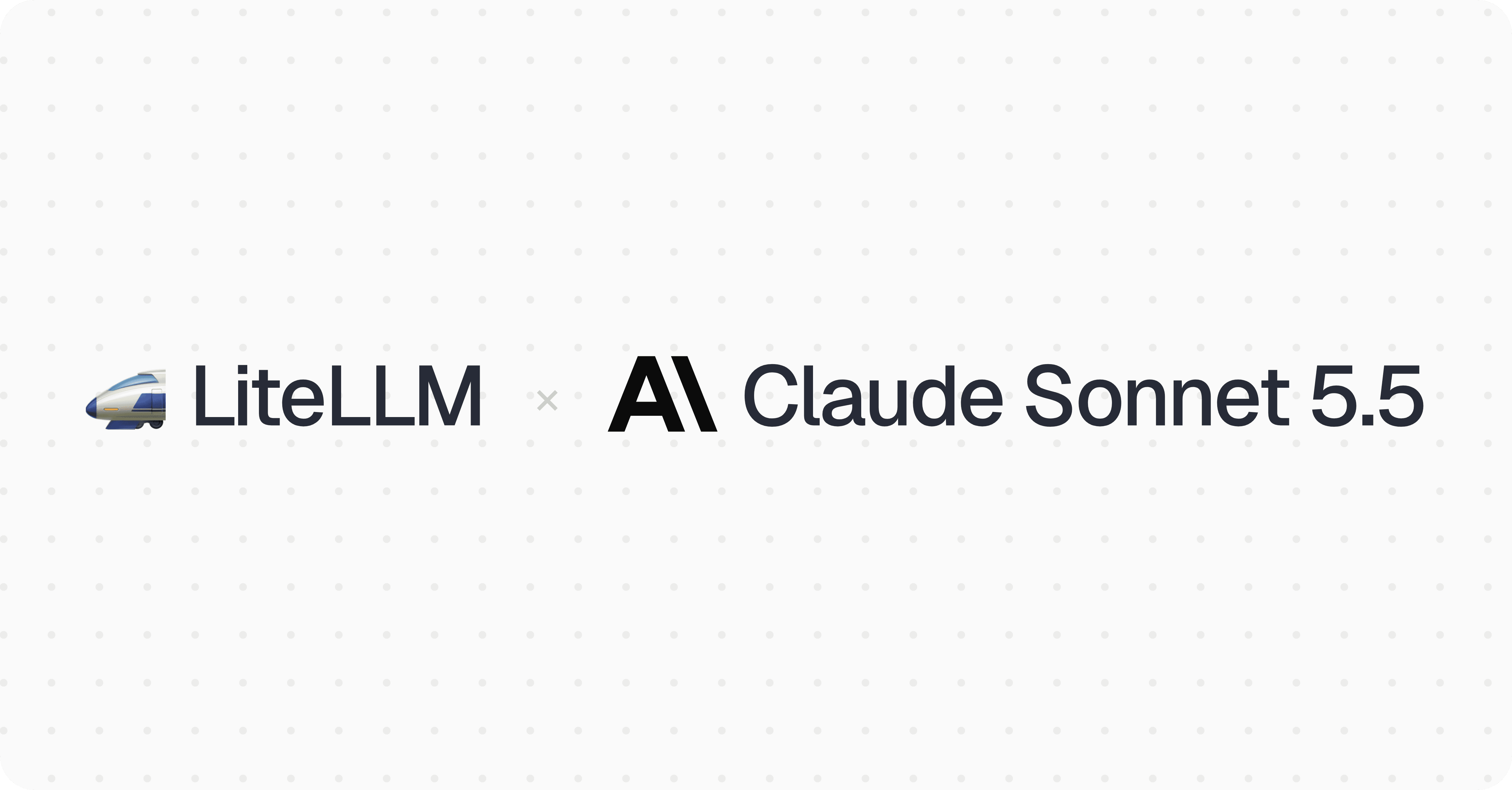 LiteLLM x Claude Sonnet 5.5