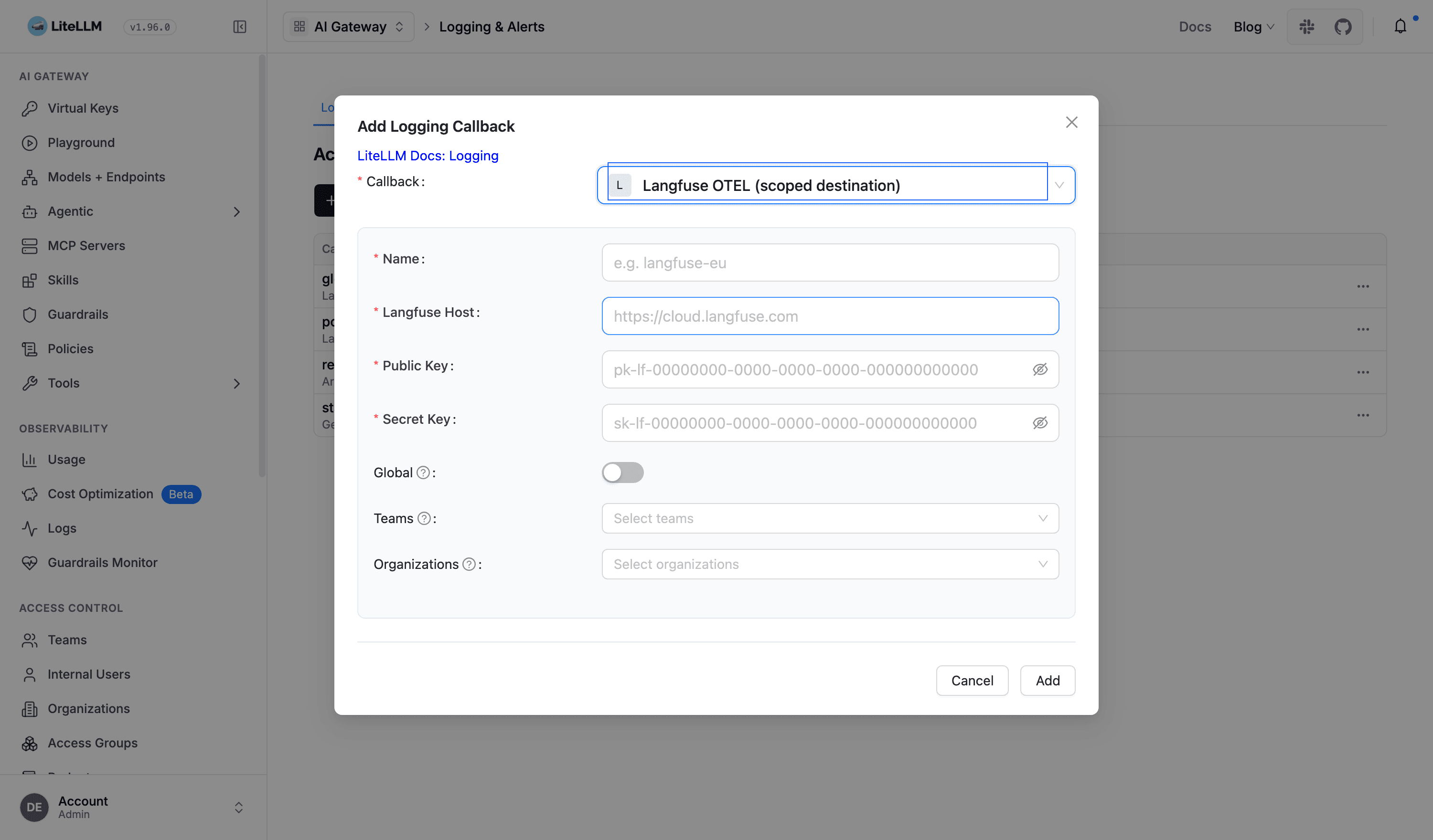 Adding a logging destination: the Callback dropdown set to Langfuse OTEL (scoped destination), with the name, host and secret fields above the Global, Teams and Organizations scope controls